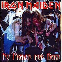 Iron Maiden (UK-1) : No Prayer for Bern